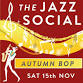 The Jazz Social “Autumn Bop” £16.50 event image