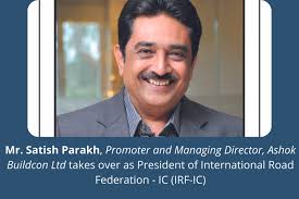 Ashoka Buildcon MD Satish Parekh Appointed As IRF India President