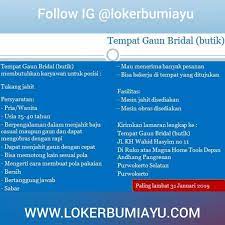 Tempat Gaun Bridal Butik Membutuhkan Karyawan Untuk Posisi Tukang Jahit Persyaratan Pria Wanita Usia 25 40 Tahun Berpengal Butik Tempat Tujuan Jahit
