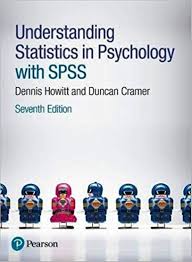 Understanding Statistics In Psychology With Spss 7th Editionisbn 10 1292134216isbn 13 978 1292134215it Is A Psychology Psychology Textbook Psychology Student