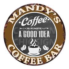 Amazon.com: Mandy’S Coffee BAR Best Coffee BAR Coffee is AWAYS A Good IDEA  Sign Birthday Valentine's Day Mother's Day Christmas Housewarming Party ...