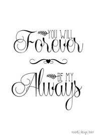Love quotes always and forever. Always And Forever Love Quotes Quotesgram