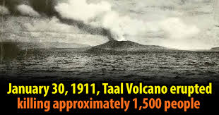 The nearest town, and the usual base for trips to the volcano, is tagaytay in cavite province. Today In Philippine History January 30 1911 Taal Volcano Erupted Killing Approximately 1 500 People The Most Popular Lists