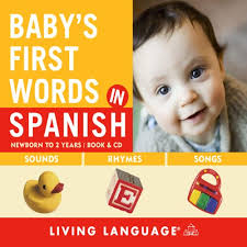 Amazon Com Baby S First Words In Spanish Audible Audio Edition Living Language Living Language Living Language Books