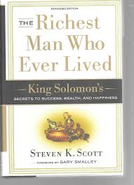 Richest Man Who Ever Lived Expanded Steven K Scott 2006 Dust Jacket Hard Cover In 2020 Rich Man Secret To Success Solomon Wisdom