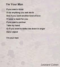 I M Your Man Poem By Leonard Cohen Leonard Cohen Quotes Leonard Cohen Poetry Leonard Cohen