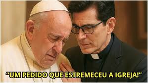 PAPA FRANCISCO CONFIA A PADRE MANZOTTI SEU ÚLTIMO PEDIDO ESPIRITUAL... E  SURPREENDE A TODOS!