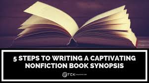 5 steps to writing a captivating nonfiction book synopsis