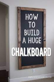 How To Build A Huge Chalkboard Handmade Home Kitchen Chalkboard Handmade Home Decor