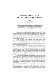 Dimana di dalam syarat peneitian ini anda diwajibkan memiliki minimal dua jurnal internasional bereputasi. Metode Ilmiah Penulisan Artikel Jurnal Ilmiah