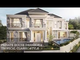 Private House Design 14 Tropical Classic Style By Emporio Architect Youtube Bungalow House Design House Outside Design Classic House