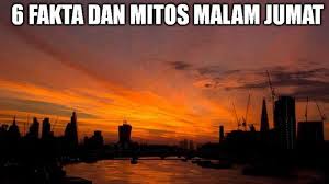 Biarpun dah berbelas tahun usia perkahwinan, tetapi masih ada yang segan untuk membuat permintaan. Smart People Inilah 6 Fakta Dan Mitos Malam Jumat Yang Perlu Anda Ketahui Tribun Jabar