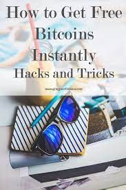 How To Get Free Bitcoins Instantly Hacks And Tricks Bitcoin Bitcoin Hack Hacks