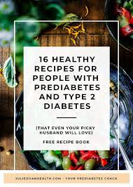 Best pre diabetic diet recipes. 43 Prediabetic Meal Plans Ideas Diabetic Diet Diabetic Diet Recipes Diabetic Diet Food List