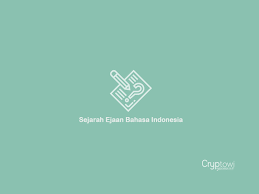 Sejarah Bahasa Indonesia Lengkap Dan Singkat Jelas