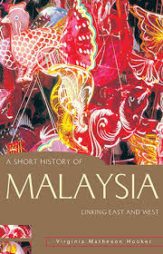 And each of these periods saw immigration involving almost all the races in malaysia, save the orang asli (the now, while yap ah loy has been entered into the history books as the 'founder of kuala lumpur', raja abdullah is never mentioned. A Short History Of Malaysia Virginia Matheson Hooker 9781864489552 Allen Unwin Australia