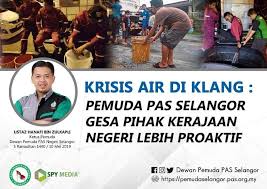 Sungai di malaysia banyak tercemar akibat daripada sampah dan sisa industri. Krisis Air Di Klang Pemuda Pas Selangor Gesa Pihak Kerajaan Negeri Lebih Proaktif Berita Parti Islam Se Malaysia Pas