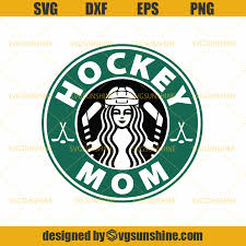 Download Hockey Mom Svg Hockey Svg Mom Svg Starbucks Svg Coffee Svg Svgsunshine
