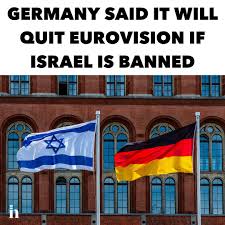 BREAKING: Germany just said it will QUIT Eurovision if Israel is banned,  following the demand of Spanish Prime Minister to expel Israel from the  song contest. Finally, someone standing up to the