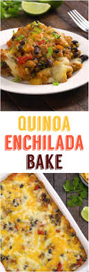 Quinoa Enchilada Bake Recipe Quinoa Enchilada Bake Ground Pork Recipes Chicken Recipes Casserole