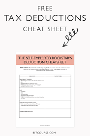 The Epic Cheatsheet To Deductions For The Self Employed Business Tax Deductions Small Business Tax Business Tax