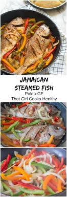 Jamaican Steamed Fish Recipe Steamed Fish Recipes Steamed Fish Jamaican Recipes