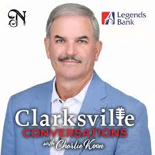 Clarksville Conversations with Charlie Koon