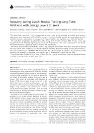 May 29, 2018 · encouraging employees to take regular breaks throughout the day, including lunch breaks, is an easy way for employers to boost employee wellness along with work performance. Pdf Recovery During Lunch Breaks Testing Long Term Relations With Energy Levels At Work