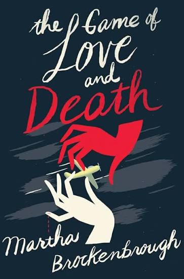 Amazon.com: The Game of Love and Death: 9780545668347: Brockenbrough,  Martha: Books