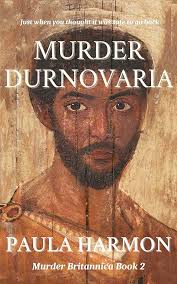 Murder Durnovaria: Just when you thought it was safe to go back (Murder  Britannica Book 2) See more