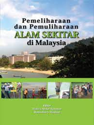 Dasar alam sekitar negara malaysia it argues for the normalcy of migration in malaysia. Pemeliharaan Dan Pemuliharaan Alam Sekitar Di Malaysia Media On Demand Overdrive
