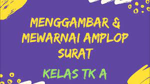 Tutorial dapatkan gambar gambar mewarna sampul surat. Cara Menggambar Dan Mewarnai Amplop Surat Kelas Tk A Youtube