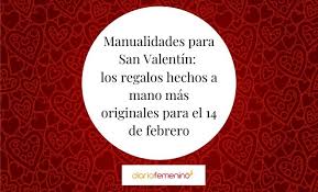 San Valentin Las Mejores Manualidades Para El 14 De Febrero
