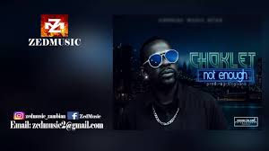 Seasoned recording artist choklet revamps a hit song coming from his archives back in the days titled selfish. Choklet Not Enough Audio Zedmusic 2017 Youtube