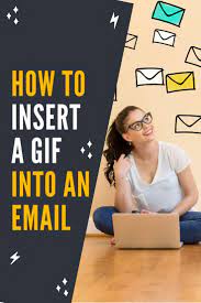 How To Insert A Gif Into An Email In Gmail How To Add Gifs To Gmail Ads Gif Gmail