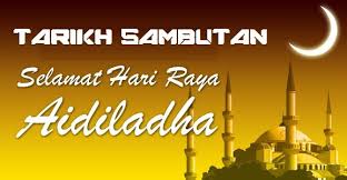 Check spelling or type a new query. Tarikh Sambutan Hari Raya Aidiladha 2017 Di Malaysia Picisan Hakim Ramli