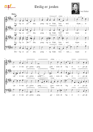 Deilig er jorden prektig er guds himmel skjønn er sjelenes pilgrimsgang! Deilig Er Jorden Holter Satb Sheet Music For Soprano Tenor Alto Bass Choral Musescore Com