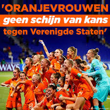 Het beste resultaat behaalde het team in 2019 toen het wereldkampioen werd. Strijdend Ten Onder Trots Op Oranje Leeuwinnen Ondanks Verlies Tegen Amerikanen Ditjes Datjes