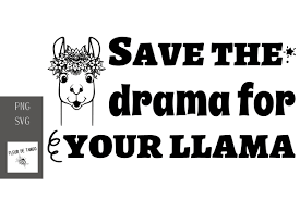 Download Save The Drama For Your Llama Graphic By Fleur De Tango Creative Fabrica PSD Mockup Templates