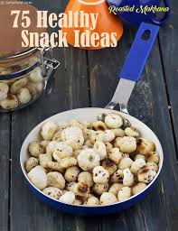 75 Quick Snack Ideas Healthy Veg Snacks Recipes Veg Snacks Quick Easy Healthy Snacks Quick Healthy Snacks