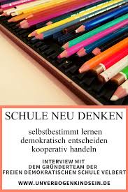Freie Demokratische Schule Velbert Unverbogen Kind Sein In 2020 Demokratische Schule Schule Erziehung