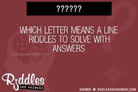May 22, 2017 · solve rate. 30 Which Letter Means A Line Riddles With Answers To Solve Puzzles Brain Teasers And Answers To Solve 2021 Puzzles Brain Teasers