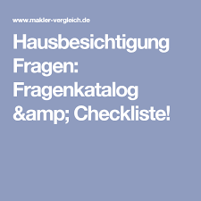 hausbesichtigung fragen fragenkatalog amp checkliste hauskauf checkliste besichtigung haus
