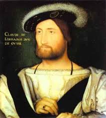 Prince Claude De Lorraine 1er Duc De Guise Pair De France Comte Et Duc D Aumale 1496 1550 Fondateur De La Maison Renaissance Portraits Portrait Claude