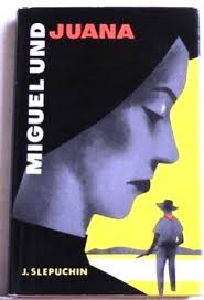 Miguel und Juana Roman“ (Juri Slepuchin)