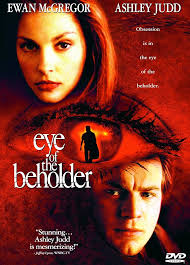 Amazon.com: EYE OF THE BEHOLDER : Ewan McGregor, Ashley Judd, K D Lang,  Jason Priestley, Patrick Bergin, Ann-Marie Brown, k.d. lang, Stephane  Levasseur, Bob Brewster, Howard Bilerman, Maria Bircher, Stephanie Sbrega,  Steven