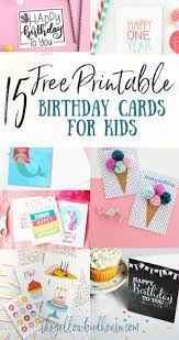 With the help of my kids i designed three different thank you card starters. 15 Free Printable Birthday Cards For Kids The Yellow Birdhouse