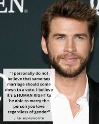 Happy birthday to this absolute legend! Back in 2017, while Australia was  in the middle of a heated national debate about marriage equality, Liam  Hemsworth used his platform to speak up for