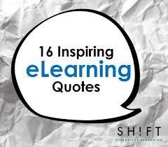 6 Elearning Quotes To Inspire You Slideshare Learning Quotes Elearning Online Teaching