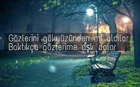 Gozlerini Gokyuzunden Mi Aldilar Baktikca Gozlerime Ask Dolar Gozler Ates Ask